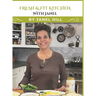 Fresh & Fit Kitchen with Janel