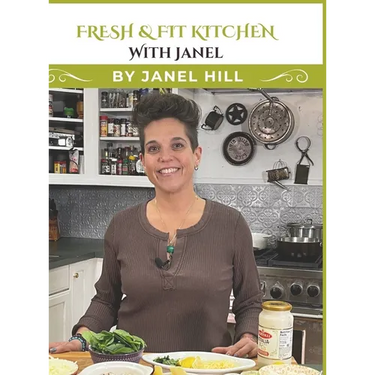 Fresh & Fit Kitchen with Janel