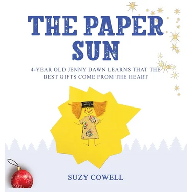 The Paper Sun: 4-Year-Old Jenny Dawn Learns That the Best Gifts Come From the Heart