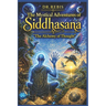 Siddhasana's mystical adventures: The Alchemy of thinking