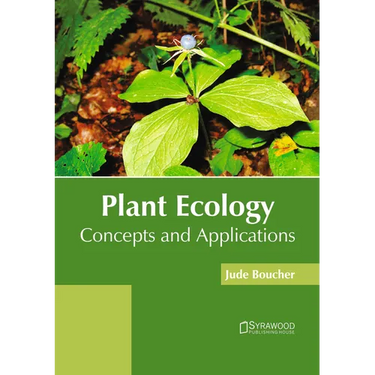 Plant Ecology: Concepts and Applications