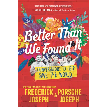 Better Than We Found It: Conversations to Help Save the World