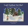 Twig's Christmas Adventure: A Story of the Balsam Fir Christmas Tree