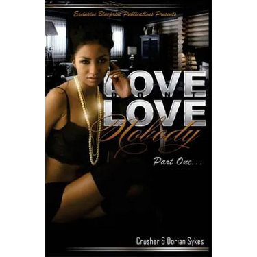 Love Don't Love Nobody