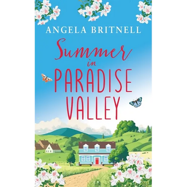 Summer in Paradise Valley: A heart-warming, uplifting romance