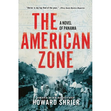 The American Zone: A Novel of Panama