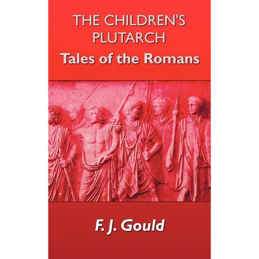 The Children's Plutarch: Tales of the Romans