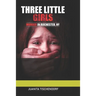 Three Little Girls: (Murder in Rochester, New York)