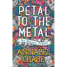 Petal to the Metal