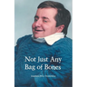 Not Just Any Bag of Bones
