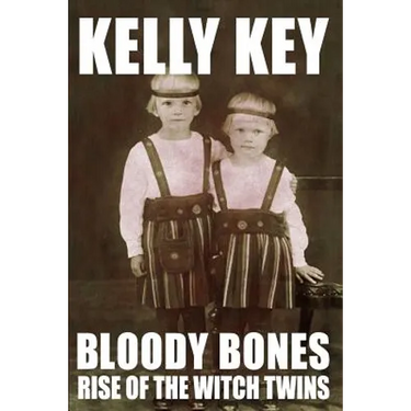 Bloody Bones Rise of the Witch Twins