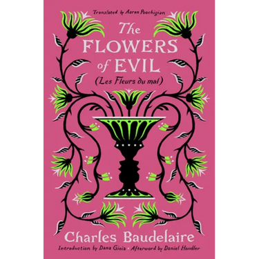 The Flowers of Evil: (Les Fleurs Du Mal)