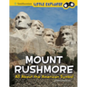 Mount Rushmore: All about the American Symbol