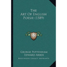 The Art Of English Poesie (1589)