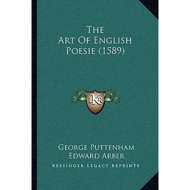 The Art Of English Poesie (1589)