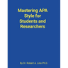 Mastering APA Style for Students and Researchers