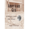 American Grit: A Woman's Letters from the Ohio Frontier