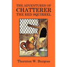 The Adventures of Chatterer the Red Squirrel