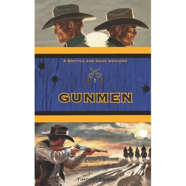 Gunmen: Brittle and Ashe Book 1