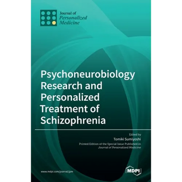 Psychoneurobiology Research and Personalized Treatment of Schizophrenia