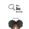 Being a Boss Like Ari Ross