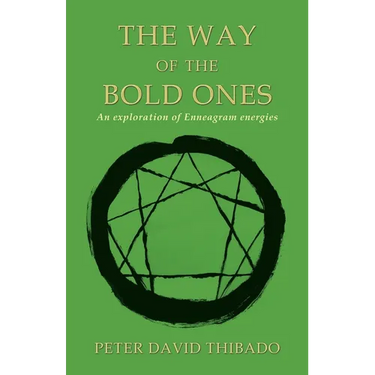 The Way of the Bold Ones: An Exploration of Enneagram Energies
