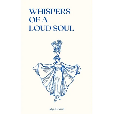 Whispers of a Loud Soul