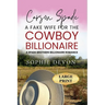 Carson Spade - A Fake Wife for the Cowboy Billionaire