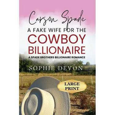 Carson Spade - A Fake Wife for the Cowboy Billionaire