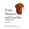 Fossils, Dinosaurs and Cave Men