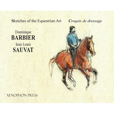 Sketches of the Equestrian Art - Croquis de Dressage