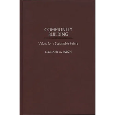 Community Building: Values for a Sustainable Future