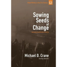 Sowing Seeds of Change: Cultivating Transformation in the City