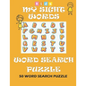 My Sight Words Word Search Puzzle kids: 50 Easy Word Search Puzzle Book Words for Kids Learning to Read