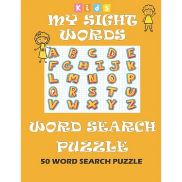 My Sight Words Word Search Puzzle kids: 50 Easy Word Search Puzzle Book Words for Kids Learning to Read