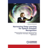 Harnessing Deep Learning for Speech Emotion Recognition