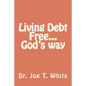 Living Debt Free...God's way