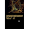 Beyond the Shocking: Witkin's Art