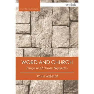 Word and Church: Essays in Christian Dogmatics
