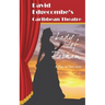 Lady of Parham: David Edgecombe's Caribbean Theatre