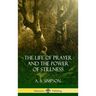 The Life of Prayer and the Power of Stillness (Hardcover)