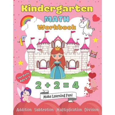 Kindergarten Math Workbook for Girls Age 5-7: My 1st & 2nd Grade Princess Workbooks Homeschooling Activity Beginner Learning Practise Books with Examp