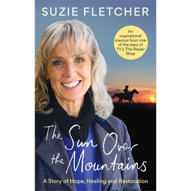 The Sun Over the Mountains: A Story of Hope, Healing and Restoration