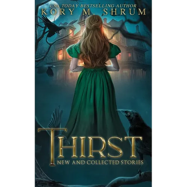 Thirst: new and collected stories