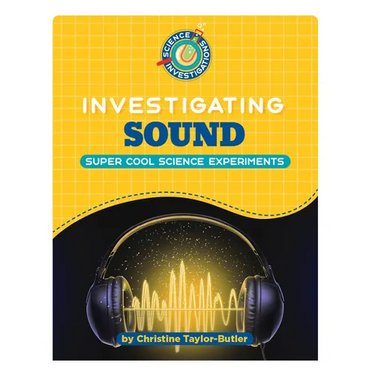 Investigating Sound