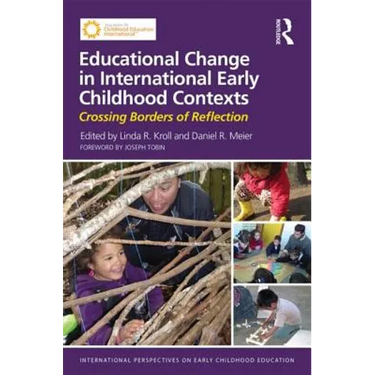 Educational Change in International Early Childhood Contexts: Crossing Borders of Reflection