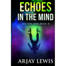 Echoes In The Mind: Doctor Wise Book 9