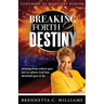 Breaking Forth 2 Destiny: Arising from where you are to where God has destined you to be