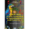 Master Portuguese Grammar Instantly: Tenses (Volume 2)