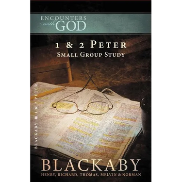 A 1 and 2 Peter: A Blackaby Bible Study Series